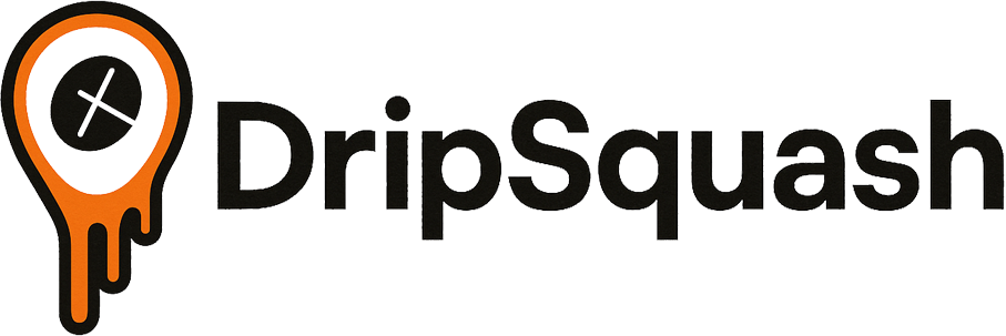 Drip Squash